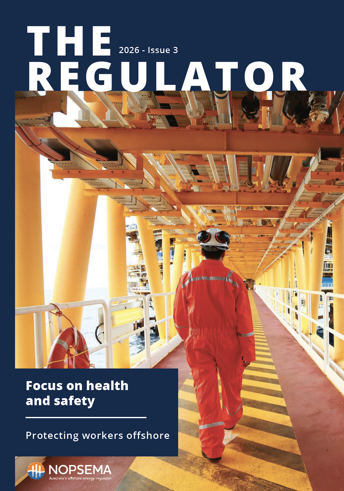 Cover of The Regulator Issue 3 2026 shows a worker on an offshore platform 